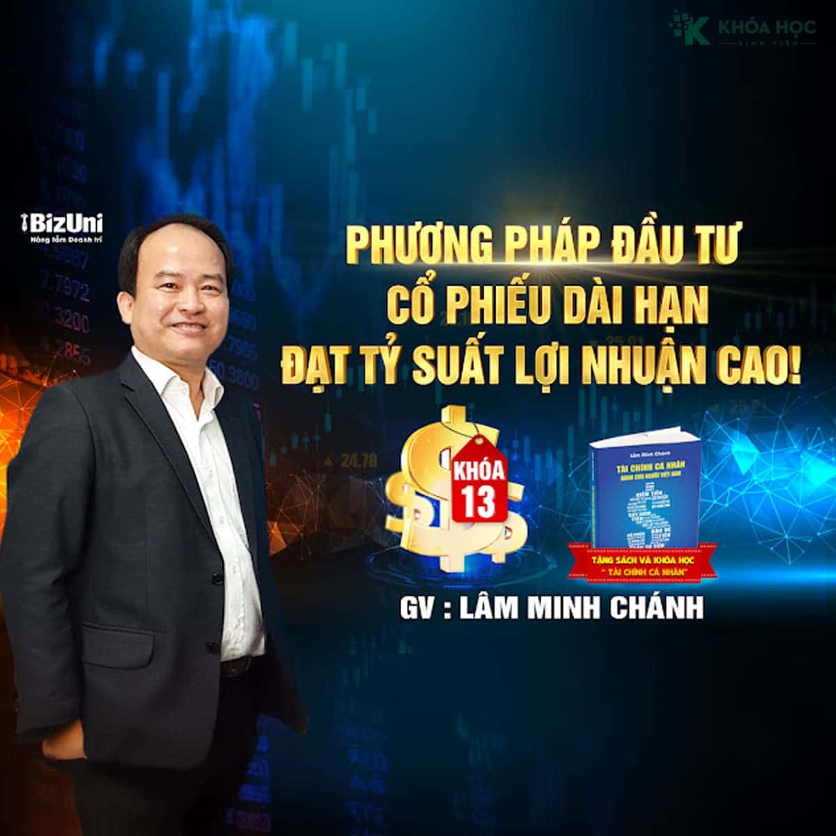 Khóa học Đầu Tư Cổ Phiếu Dài Hạn Cùng Lâm Minh Chánh
