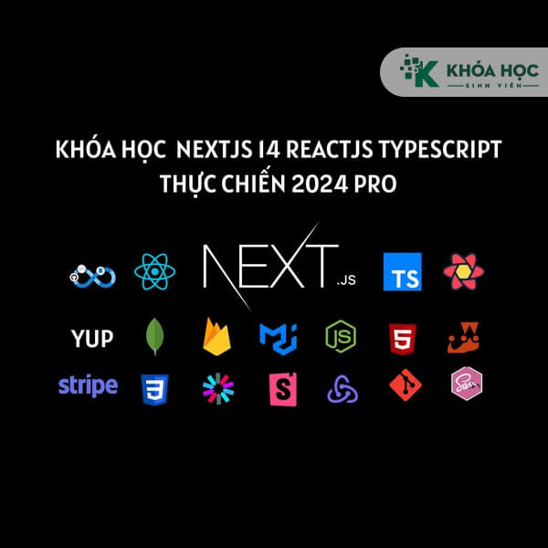 Khóa học NextJS 14-ReactJS-Typescript thực chiến 2024 PRO