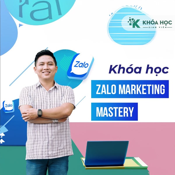 Khóa học bán hàng trên Zalo – Zalo Marketing Mastery