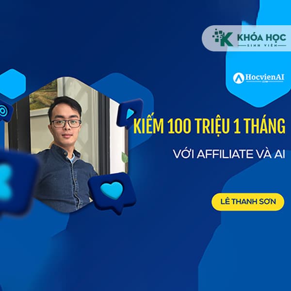 Kiếm 100 triệu mỗi tháng với Affiliate và AI