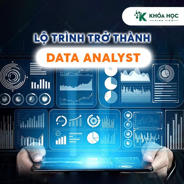 Lộ trình trở thành Data Analyst Theo Chuẩn Quốc Tế Cole.vn