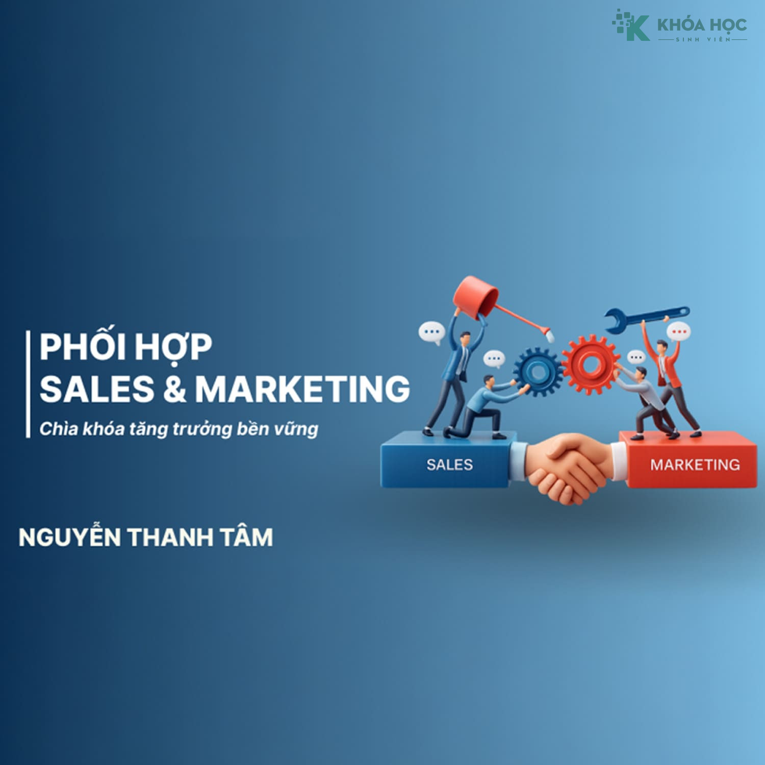 Phối hợp Sales & Marketing: Chìa khóa tăng trưởng bền vững