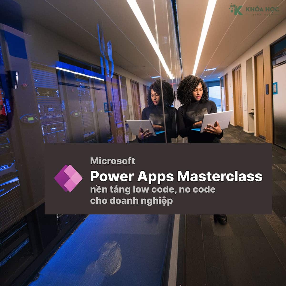 Power Apps Masterclass Nền Tảng Tạo Ứng Dụng Low Code