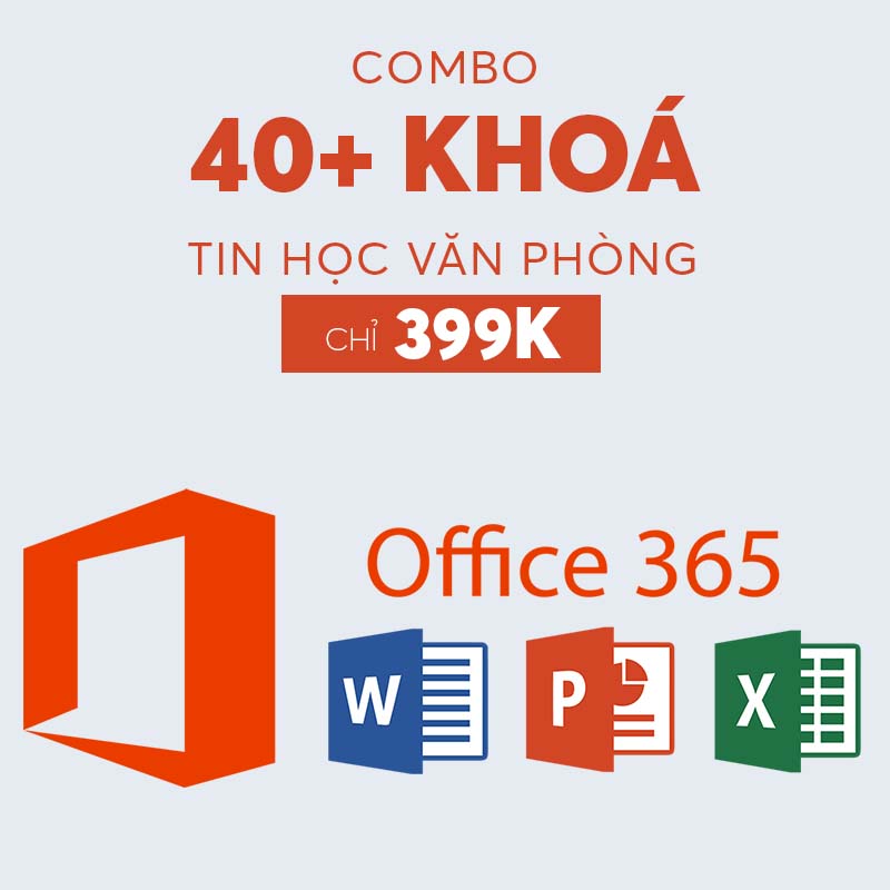 Combo 40 Khoá Tin Học Văn Phòng