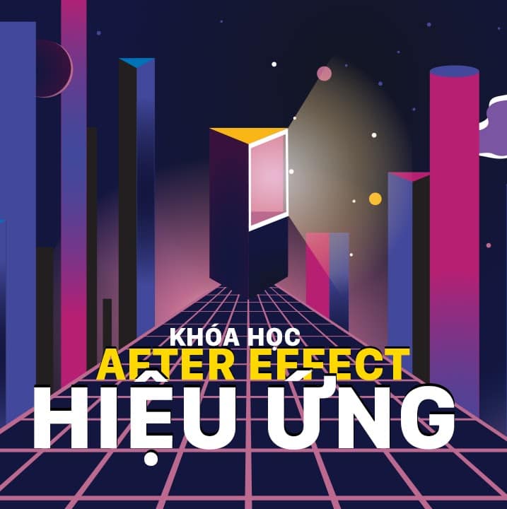 Khóa học After Effect Basic to Intermediate