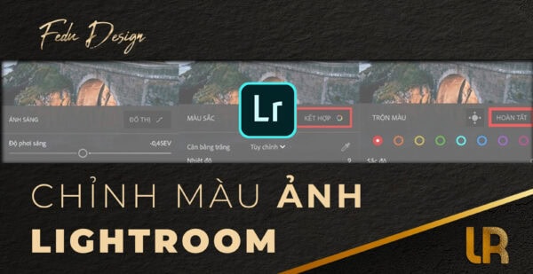 Học phần 2: Chỉnh sửa ảnh với Photoshop & Lightroom