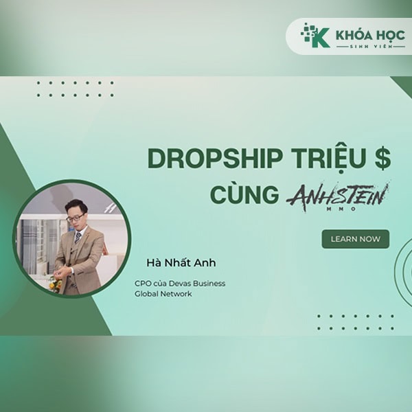 Dropship triệu $ cùng Anhstein – Hà Nhất Anh Digifox