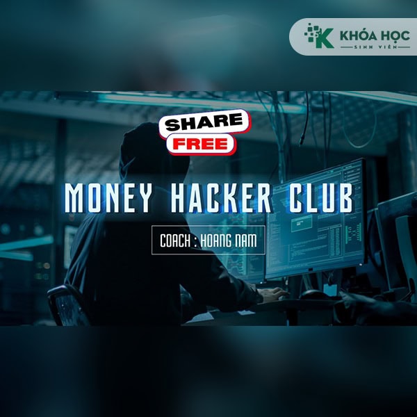 Khóa Học Money Hacker Club Hoàng Nam MMO