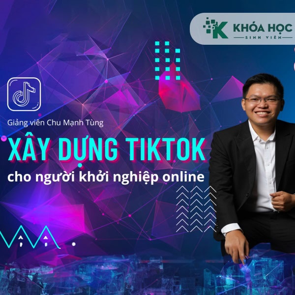 Xây dựng Tiktok dành cho người khởi nghiệp