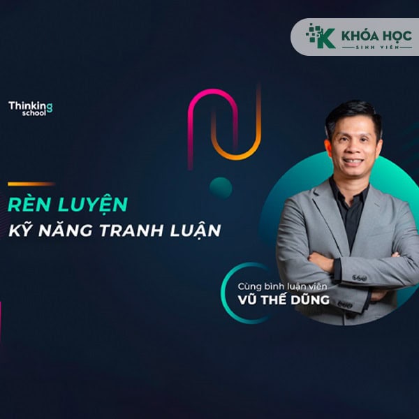 Kỹ năng tranh luận và thuyết phục thinkingschool