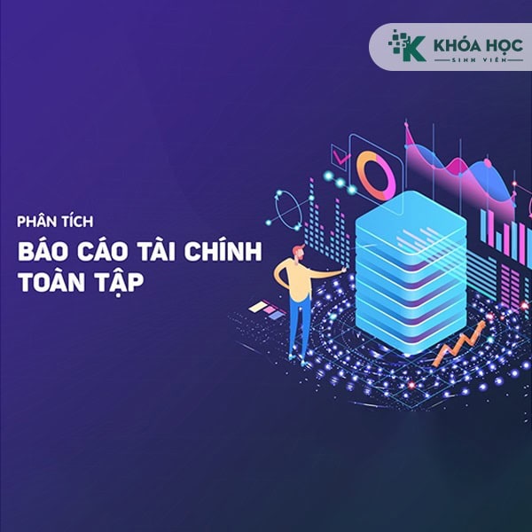 Khoá học phân tích báo cáo tài chính toàn tập