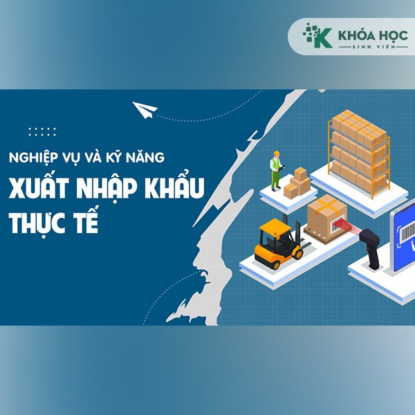 Thực hành nghiệp vụ xuất nhập khẩu - Logistics