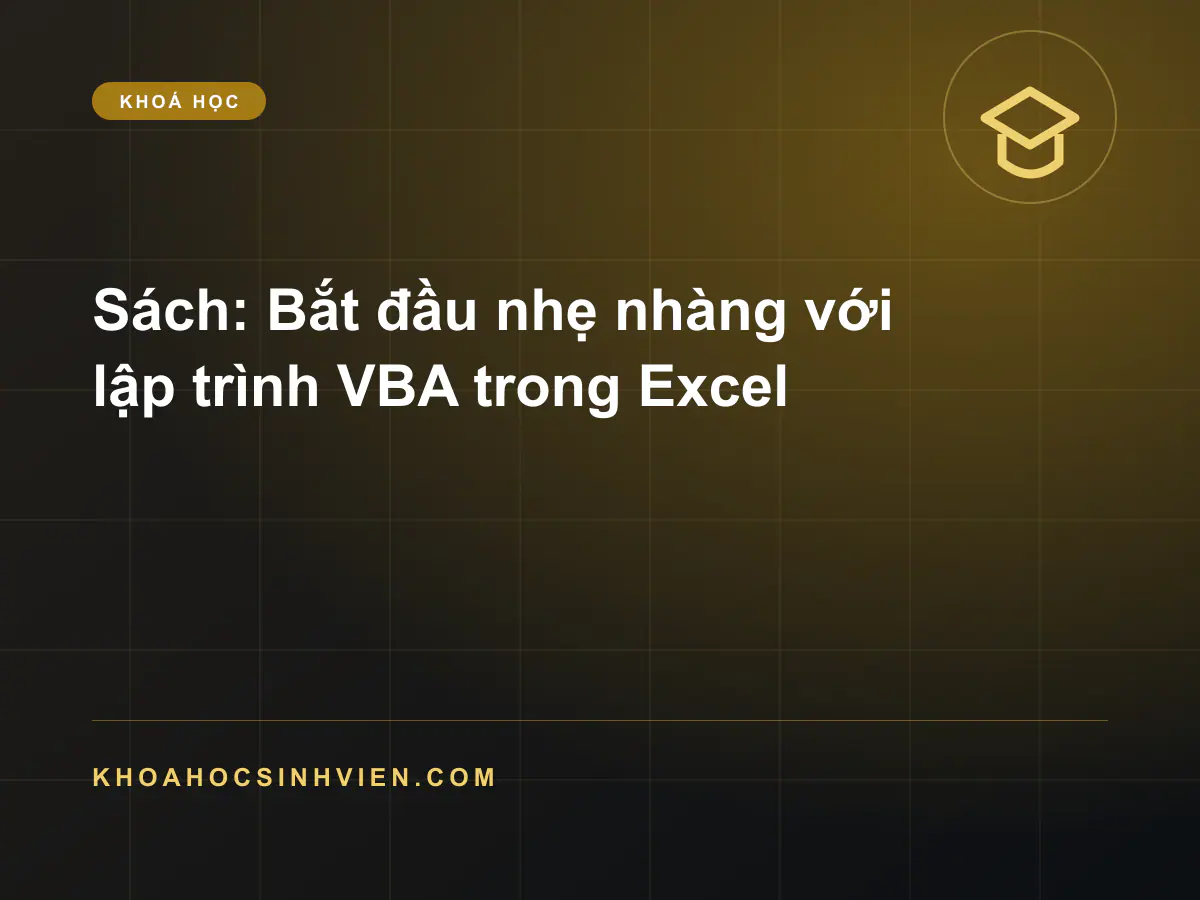 Sách: Bắt đầu nhẹ nhàng với lập trình VBA trong Excel