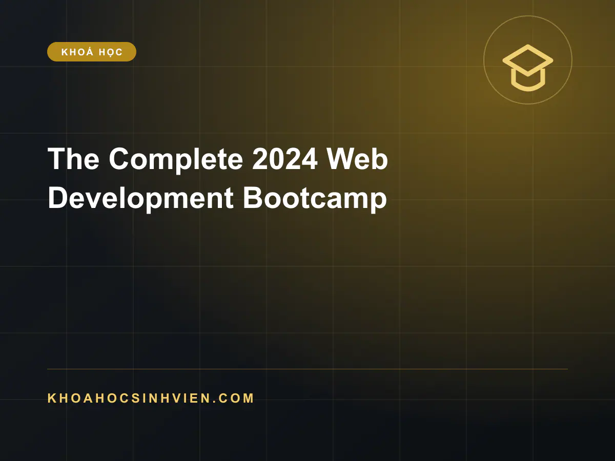 The Complete 2024 Web Development Bootcamp